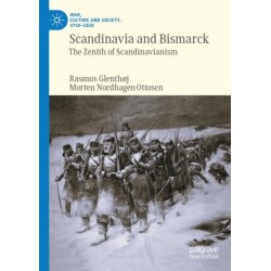 Scandinavia and Bismarck: The Zenith of Scandinavianism