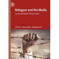 Refugees and the Media: Local and Global Perspectives