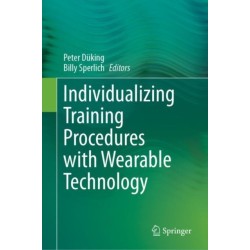 Individualizing Training Procedures with Wearable Technology