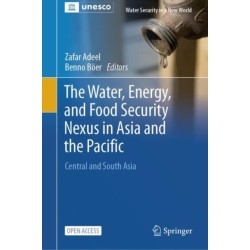 The Water, Energy, and Food Security Nexus in Asia and the Pacific: Central and South Asia