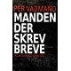 Manden der skrev breve