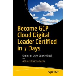 Become GCP Cloud Digital Leader Certified in 7 Days: Getting to Know Google Cloud