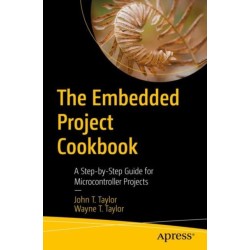 The Embedded Project Cookbook: A Step-by-Step Guide for Microcontroller Projects