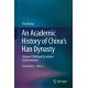 An Academic History of China’s Han Dynasty: Volume II Brilliant Academic Achievements