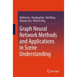 Graph Neural Network Methods and Applications in Scene Understanding