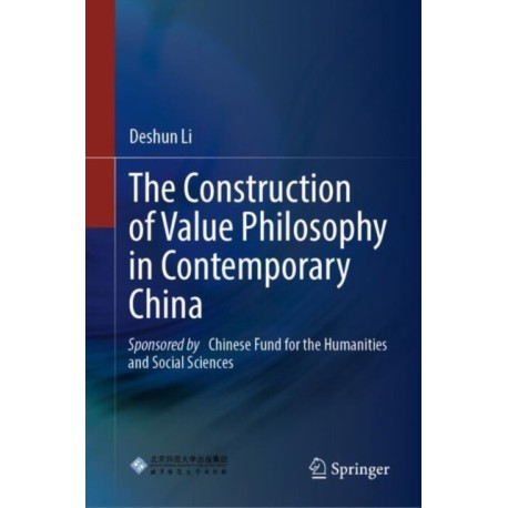 The Construction of Value Philosophy in Contemporary China