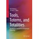 Tools, Totems, and Totalities: The Modern Construction of Hegemonic Technology