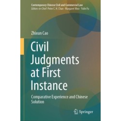 Civil Judgments at First Instance: Comparative Experience and Chinese Solution