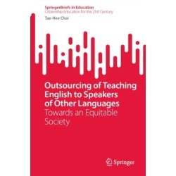 Outsourcing of Teaching English to Speakers of Other Languages: Towards an Equitable Society