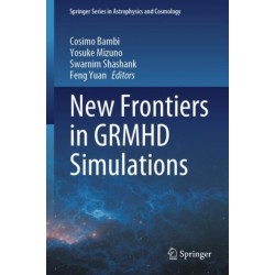 New Frontiers in GRMHD Simulations