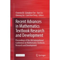 Recent Advances in Mathematics Textbook Research and Development: Proceedings of the 4th International Conference on Mathematics Textbook Research and Development