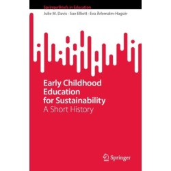 Early Childhood Education for Sustainability: A Short History