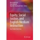 Equity, Social Justice, and English Medium Instruction: Case Studies from Asia