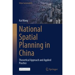 National Spatial Planning in China: Theoretical Approach and Applied Practice
