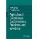 Agricultural Greenhouse Gas Emissions: Problems and Solutions