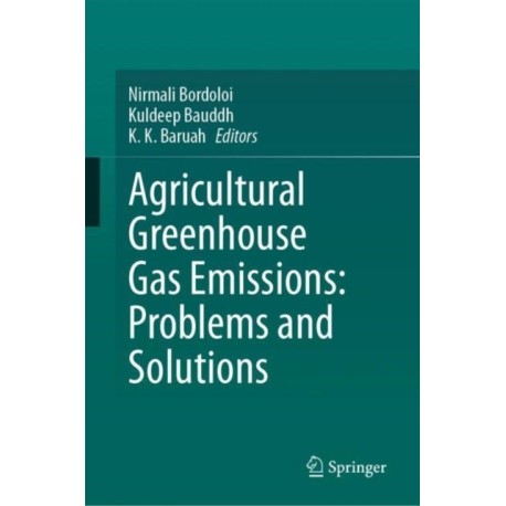 Agricultural Greenhouse Gas Emissions: Problems and Solutions