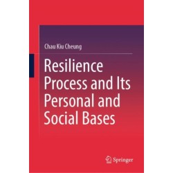 Resilience Process and Its Personal and Social Bases