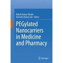 PEGylated Nanocarriers in Medicine and Pharmacy