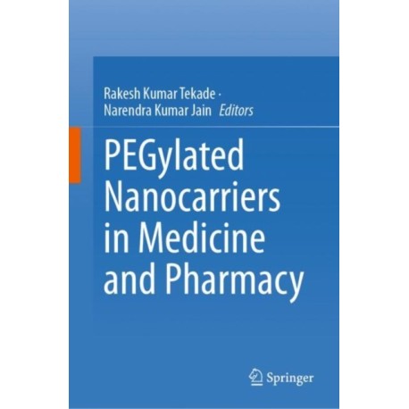 PEGylated Nanocarriers in Medicine and Pharmacy