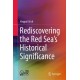Rediscovering the Red Sea's Historical Significance