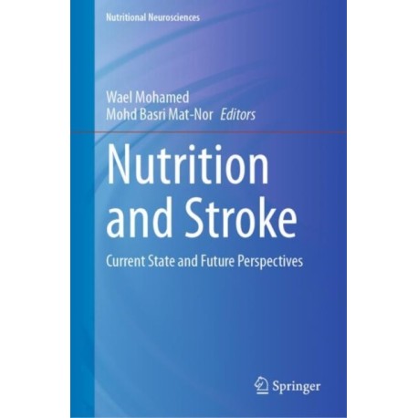 Nutrition and Stroke: Current State and Future Perspectives