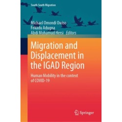 Migration and Displacement in the IGAD Region: Human Mobility in the Context of COVID-19