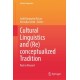 Cultural Linguistics and (Re)conceptualized Tradition: Past in Present