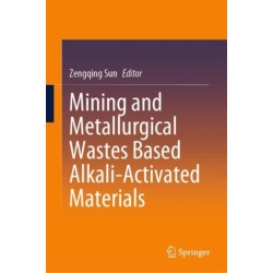 Mining and Metallurgical Wastes Based Alkali-Activated Materials