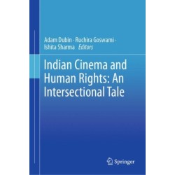 Indian Cinema and Human Rights: An Intersectional Tale