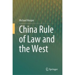 China Rule of Law and the West