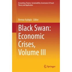 Black Swan: Economic Crises, Volume III