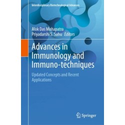 Advances in Immunology and Immuno-techniques: Updated Concepts and Recent Applications