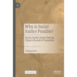 Why is Social Justice Possible?: Social Justice Issues during China’s Period of Transition