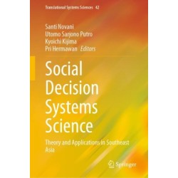Social Decision Systems Science: Theory and Applications in Southeast Asia