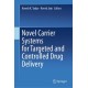 Novel Carrier Systems for Targeted and Controlled Drug Delivery