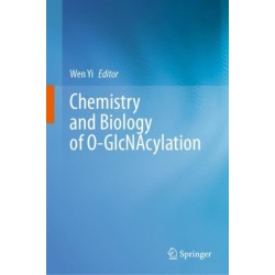 Chemistry and Biology of O-GlcNAcylation