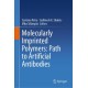 Molecularly Imprinted Polymers: Path to Artificial Antibodies