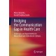 Bridging the Communication Gap in Health Care: Challenges and Opportunities in Hierarchical and Collectivistic Cultures
