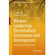 Women Leadership, Decentralised Governance and Development: Perspectives from Indian States