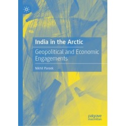 India in the Arctic: Geopolitical and Economic Engagements