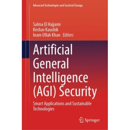 Artificial General Intelligence (AGI) Security: Smart Applications and Sustainable Technologies