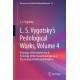 L. S. Vygotsky's Pedological Works, Volume 4: Pedology of the Adolescent II: Pedology of the Transitional Age as a Psychological and Social Problem