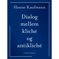 Dialog mellem kliché og antikliché