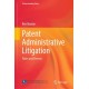 Patent Administrative Litigation: Rules and Review