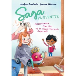 Saga på eventyr (3) - balladebanan, fine sko og en møgirriterende superhelt