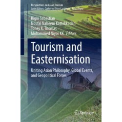 Tourism and Easternisation: Uniting Asian Philosophy, Global Events, and Geopolitical Forces