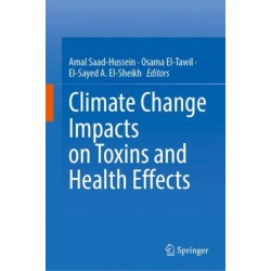 Climate Change Impacts on Toxins and Health Effects