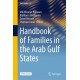 Handbook of Families in the Arab Gulf States
