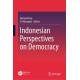 Indonesian Perspectives on Democracy