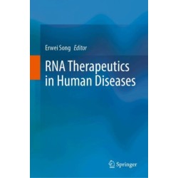RNA Therapeutics in Human Diseases